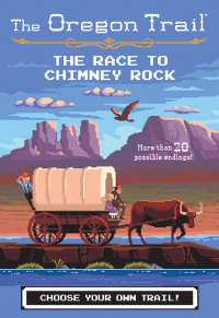 Omslagafbeelding: The Oregon Trail: The Race to Chimney Rock 9781328549969
