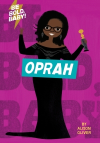 Cover image: Be Bold, Baby: Oprah 9781328519900
