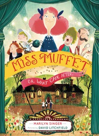 Cover image: Miss Muffet, or What Came After 9780547905662