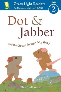 Cover image: Dot & Jabber and the Great Acorn Mystery 9780544791657