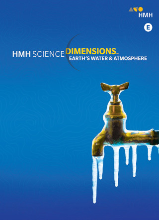 Cover image: 2018 Science Dimensions Student Edition Module E Grades 6-8 Earth’s Water andAtmosphere 1st edition 9780544860988