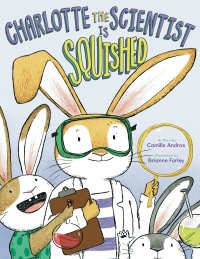 Cover image: Charlotte the Scientist Is Squished 9780544785830