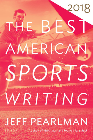 Cover image: The Best American Sports Writing 2018 9781328846280