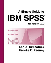 Cover image: A Simple Guide to IBM SPSS Statistics - version 23.0 14th edition 9781305974302