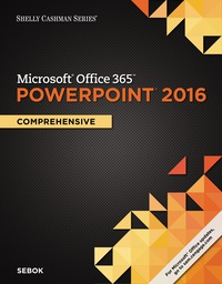 Titelbild: Shelly Cashman Series MicrosoftOffice 365 & PowerPoint 2016: Comprehensive 1st edition 9781337521154