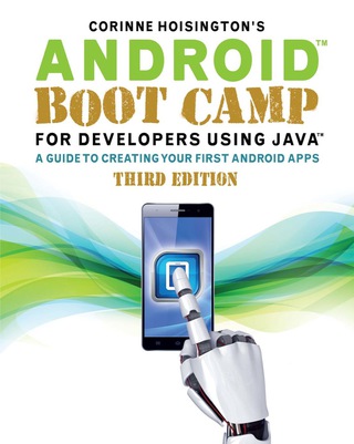 Cover image: Android Boot Camp for Developers Using Java: A Guide to Creating Your First Android Apps 3rd edition 9781305857995