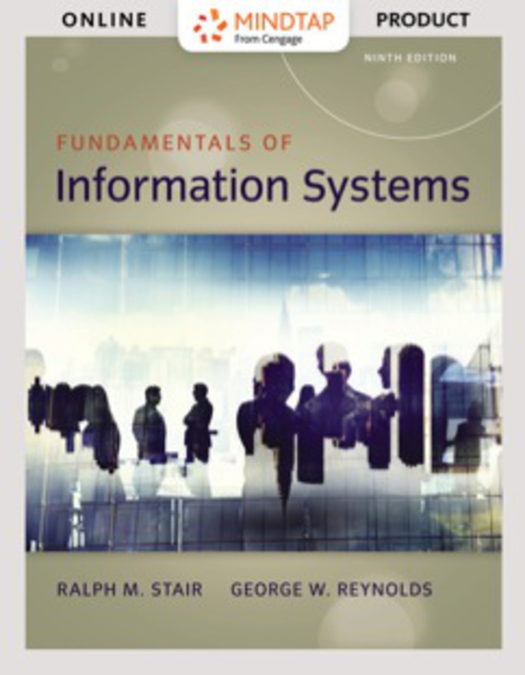 MindTap MIS for Stair/Reynolds' Fundamentals of Information Systems, 9th Edition, [Instant Access], 1 term (6 months) 9th Edition