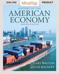 Cover image: MindTap Economics for Walton/Rockoff's History of the American Economy, 13th Edition [Instant Access], 1 term (6 months) 13th edition 9781337104036