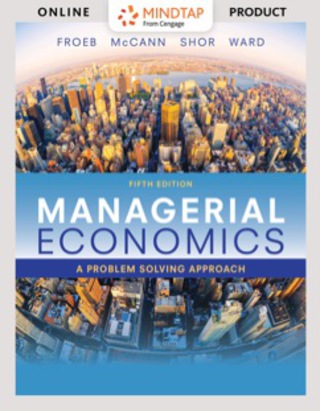 Cover image: MindTap Economics for Froeb/McCann/Ward/Shor's Managerial Economics 5th edition 9781337106597
