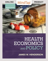 Cover image: MindTap Economics for Henderson's Health Economics and Policy 7th edition 9781337106689