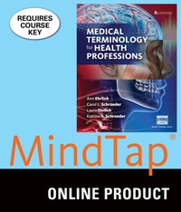 Cover image: MindTap Medical Terminology for Ehrlich/Schroeder/Ehrlich/Schroeder's Medical Terminology for Health Professions 8th edition 9781337106993