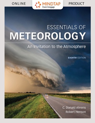 Cover image: MindTap Earth Sciences for Ahrens’ Essentials of Meteorology: An Invitation to the Atmosphere, 8th Edition, [Instant Access], 1 term (6 months) 8th edition 9781337112666