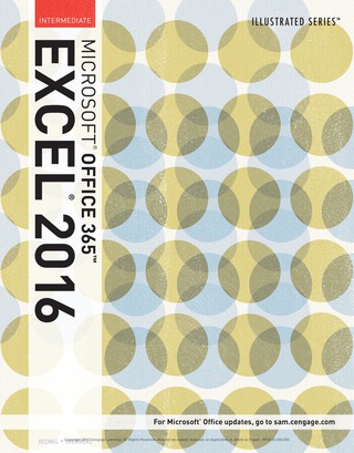 Cover image: Illustrated Microsoft® Office 365 & Excel 2016 1st edition 9781305878099