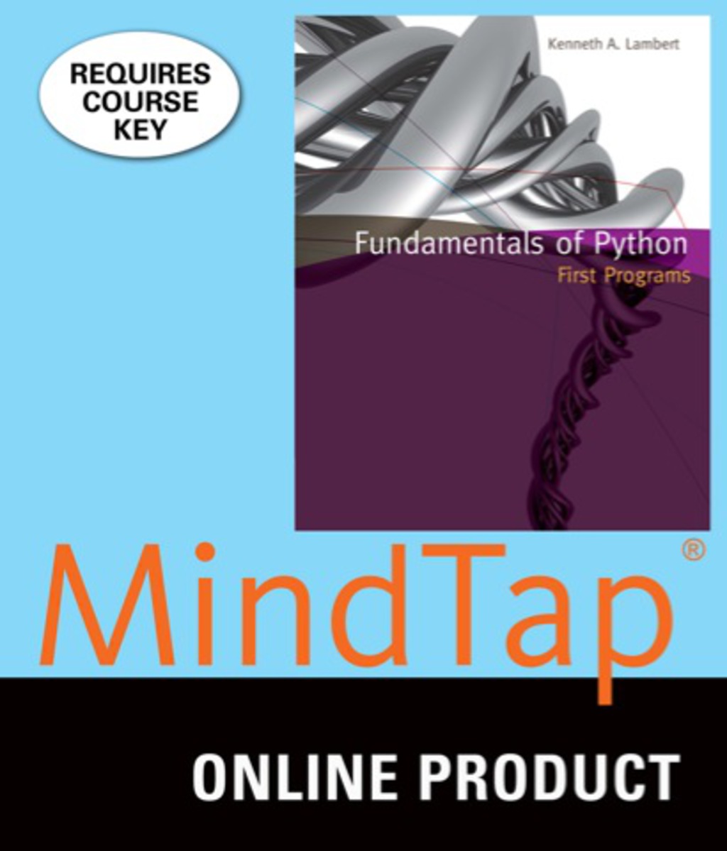 MindTap Computer Science for Lambert's Fundamentals of Python: First Programs, 1st Edition, [Instant Access], 1 term (6 months) 1st Edition
    Newer Edition Available
