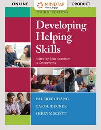 Cover image: MindTap Social Work for Chang/Decker/Scott's Developing Helping Skills: A Step-by-Step Approach to Competency 3rd edition 9781337280105