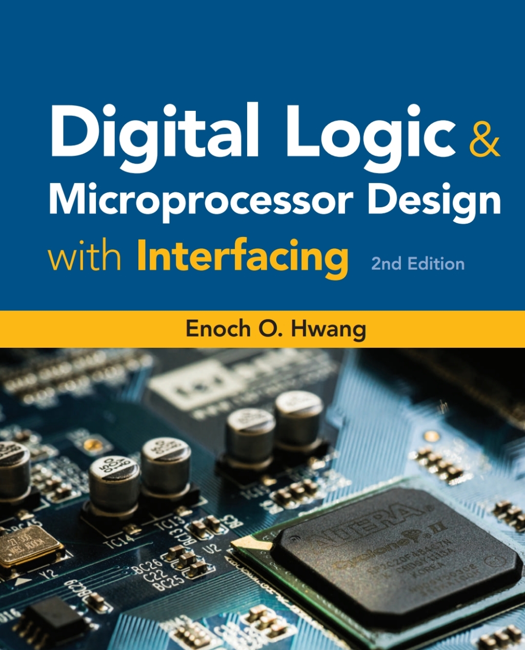 Digital Logic and Microprocessor Design with Interfacing 2nd Edition