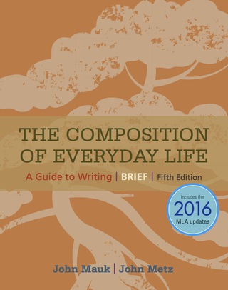 Cover image: The Composition of Everyday Life, Brief, 2016 MLA Update 5th edition 9780357600771