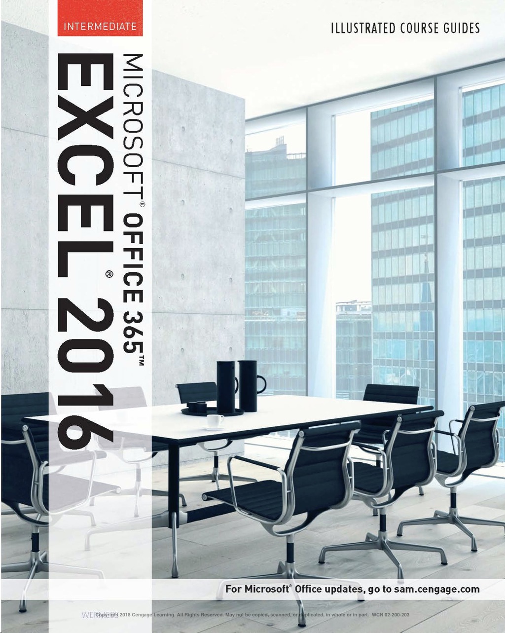 Illustrated Course Guide: Microsoft Office 365 & Excel 2016: Intermediate 1st Edition