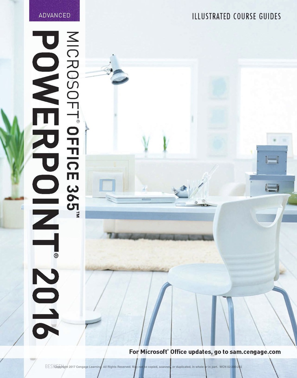 Illustrated Course Guide: Microsoft Office 365 & PowerPoint 2016: Advanced 1st Edition