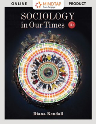 Cover image: MindTap Sociology, Enhanced for Kendall�s Sociology in Our Times 11th edition 9781337569170