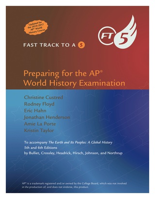 Cover image: Fast Track to a 5: The Earth and its Peoples: A Global History, Updated AP Edition, 6e 6th edition 9781305875937