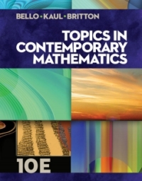 Cover image: WebAssign for Bello/Kaul/Britton's Topics in Contemporary Mathematics, 10th Edition [Instant Access], Single-Term 10th edition 9781337764469