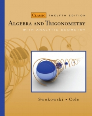 Cover image: WebAssign Homework Instant Access for Swokowski/Cole's Algebra and Trigonometry with Analytic Geometry, Classic Edition, Single-Term 12th edition 9781337825498
