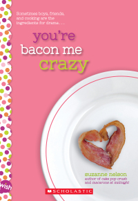 表紙画像: You're Bacon Me Crazy 9781338099195