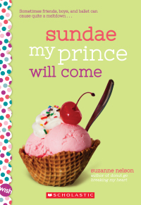 Imagen de portada: Sundae My Prince Will Come 9781338193107