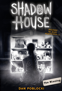 Cover image: Shadow House: The Missing 9781338245783