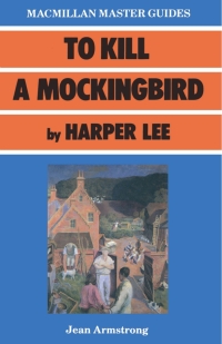 Cover image: To Kill a Mockingbird by Harper Lee 1st edition 9780333398548