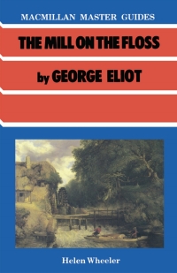 表紙画像: The Mill on the Floss by George Eliot 1st edition 9780333405895