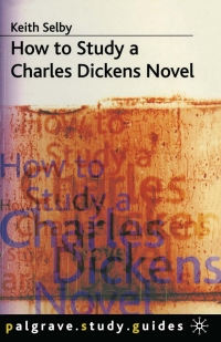 صورة الغلاف: How to Study a Charles Dickens Novel 1st edition 9780333467282