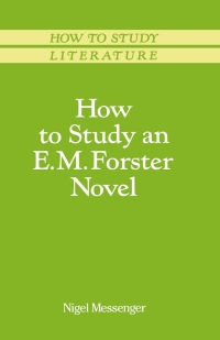 Omslagafbeelding: How to Study an E. M. Forster Novel 1st edition 9780333491553