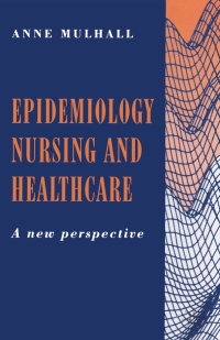 Imagen de portada: Epidemiology, Nursing and Healthcare 1st edition 9780333622520