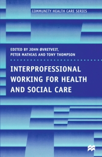 Cover image: Interprofessional Working for Health and Social Care 1st edition 9780333645536