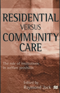 Cover image: Residential versus Community Care 1st edition 9780333665183