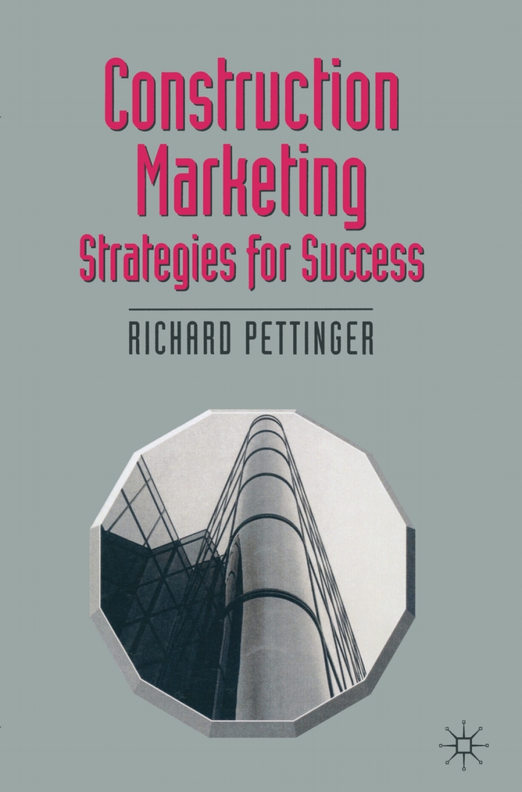Construction Marketing Strategies for Success 1st Edition