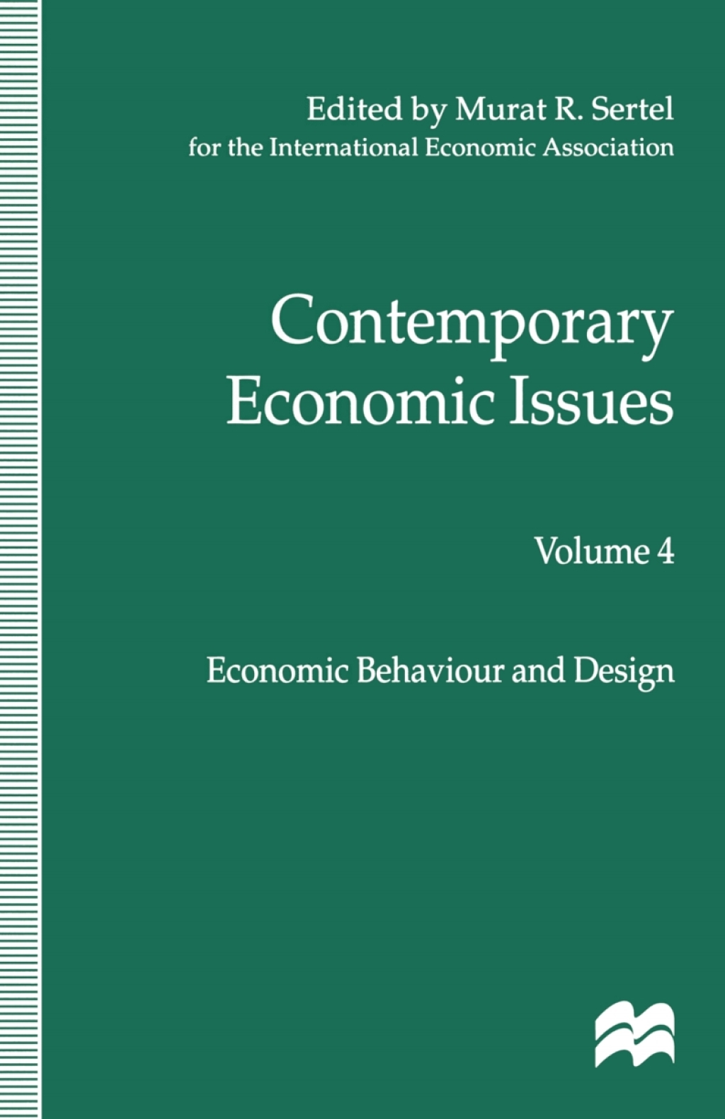 Contemporary Economic Issues Volume 4: Economic Behaviour and Design 1st Edition
