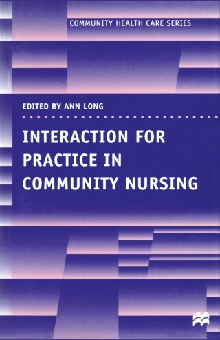 Cover image: Interaction for Practice in Community Nursing 1st edition 9780333727799