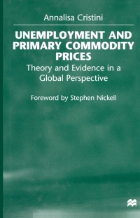 Cover image: Unemployment and Primary Commodity Prices 9780333748336
