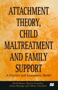 表紙画像: Attachment Theory, Child Maltreatment and Family Support 1st edition 9780333749784