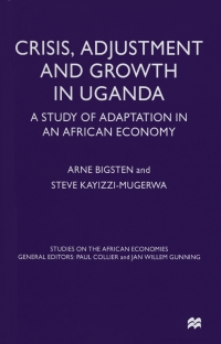 Omslagafbeelding: Crisis, Adjustment and Growth in Uganda 9780333763841