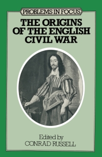 Cover image: The Origins of the English Civil War 1st edition 9780333124000