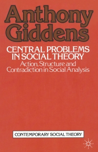 Imagen de portada: Central Problems in Social Theory 1st edition 9780333272947