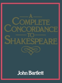 صورة الغلاف: A Complete Concordance to Shakespeare 9780333042755