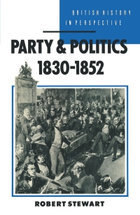 Cover image: Party and Politics, 1830–1852 1st edition 9780333436264