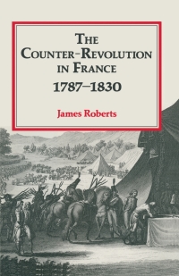 Cover image: The Counter-Revolution in France 1787–1830 1st edition 9780333483183