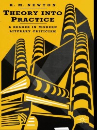 Cover image: Theory into Practice: A Reader in Modern Literary Criticism 1st edition 9780333567685