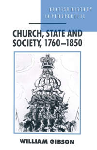 صورة الغلاف: Church, State and Society, 1760–1850 1st edition 9780333587577